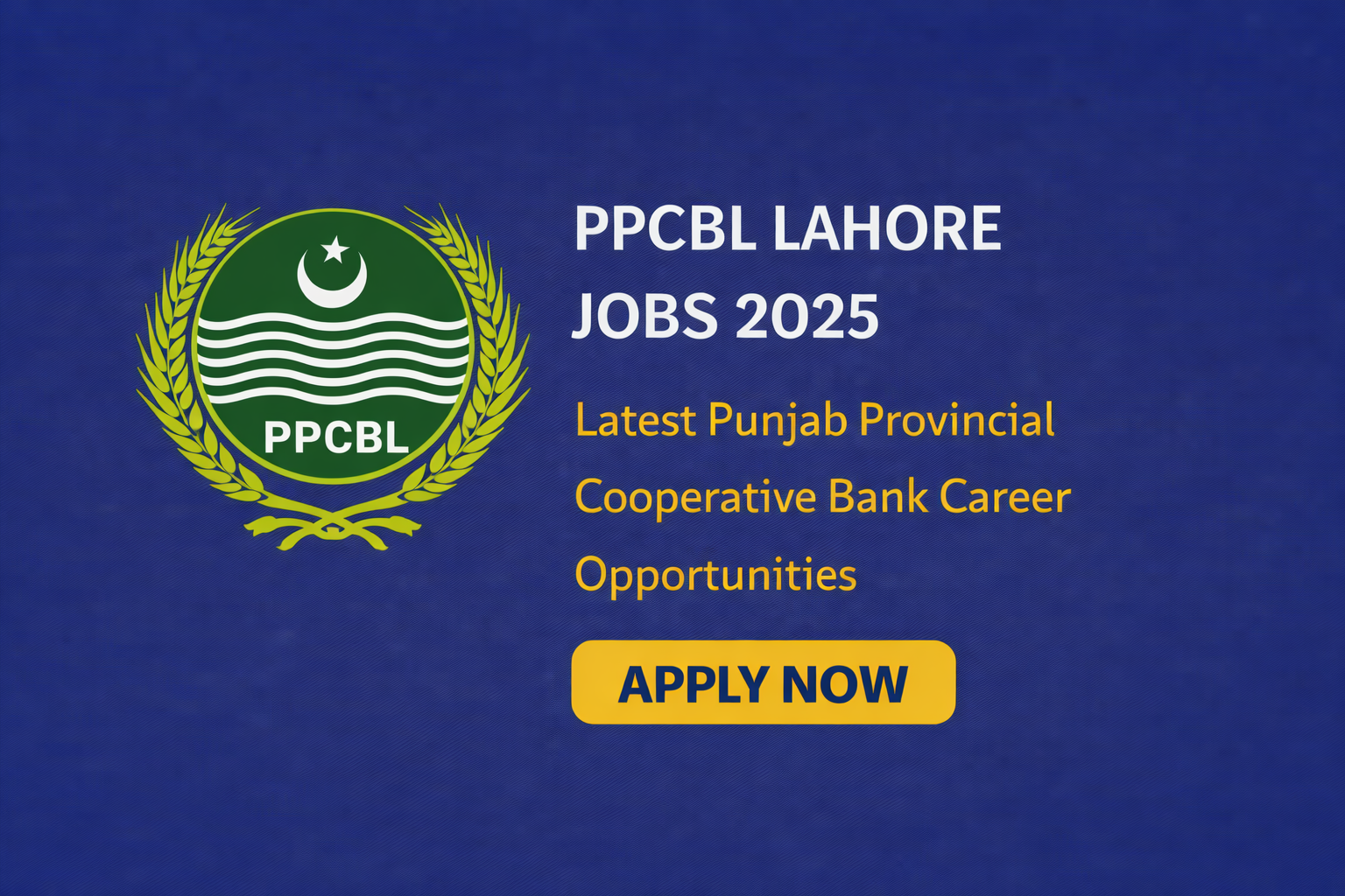 PPCBL Lahore Jobs 2025 – Latest Punjab Provincial Cooperative Bank Career Opportunities