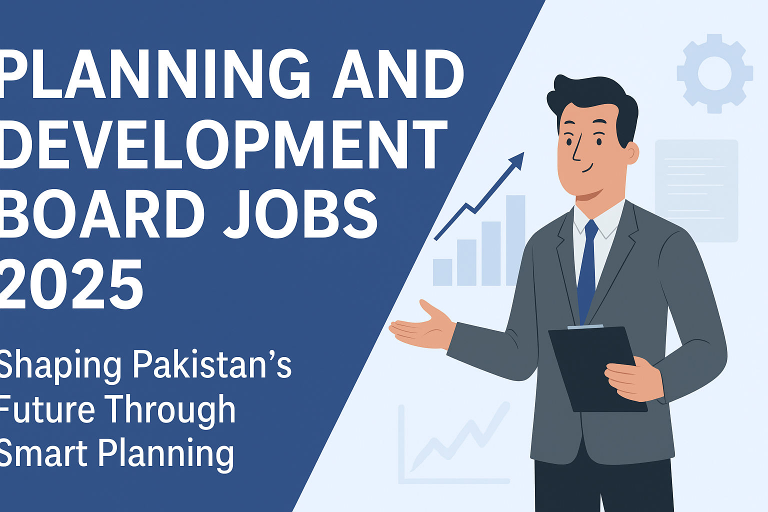 Planning and Development Board Jobs 2025 – Shaping Pakistan’s Future Through Smart Planning