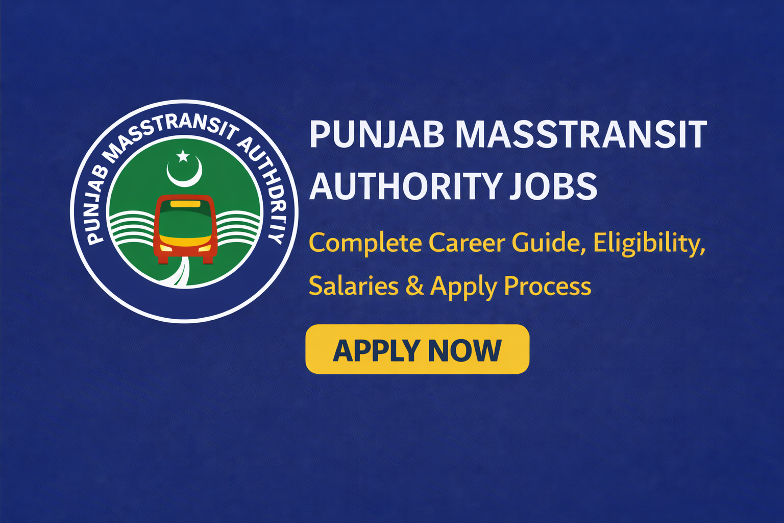Punjab Masstransit Authority Jobs – Complete Career Guide, Eligibility, Salaries & Apply Process