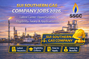 Sui Southern Gas Company Jobs 2026 – Latest Career Opportunities, Eligibility, Salary & How to Apply